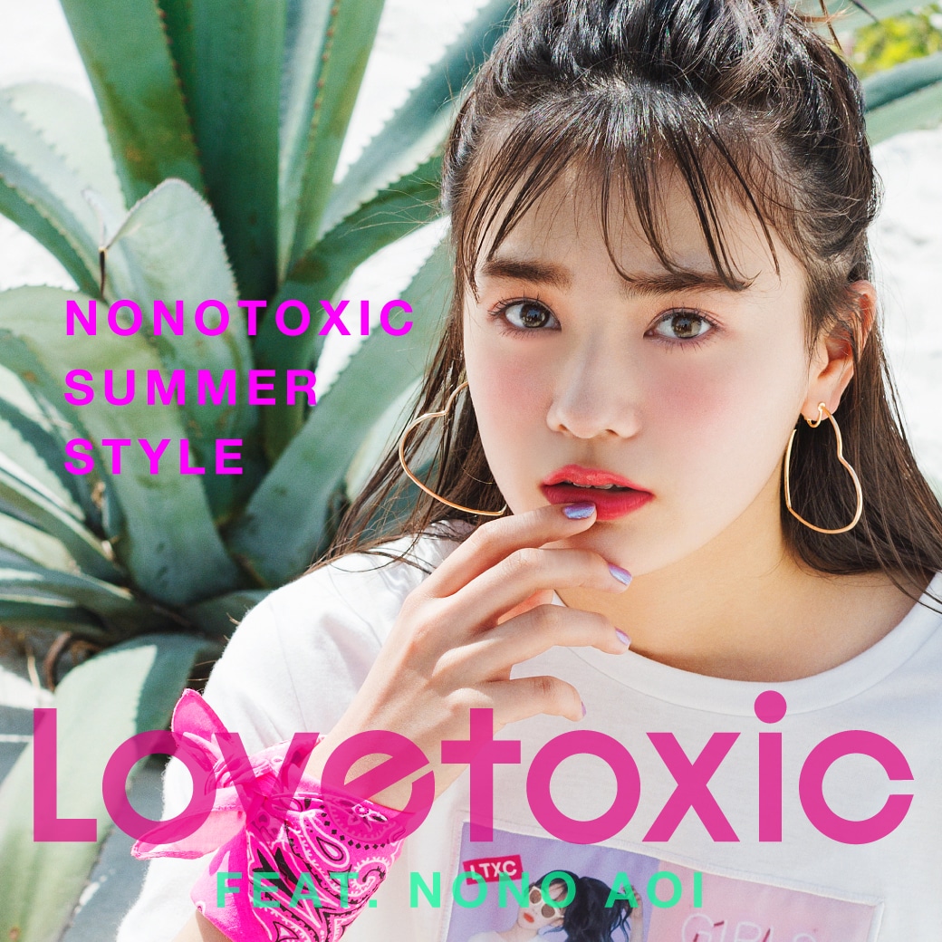 Lovetoxic 2019 NONOTOXIC Summer Style