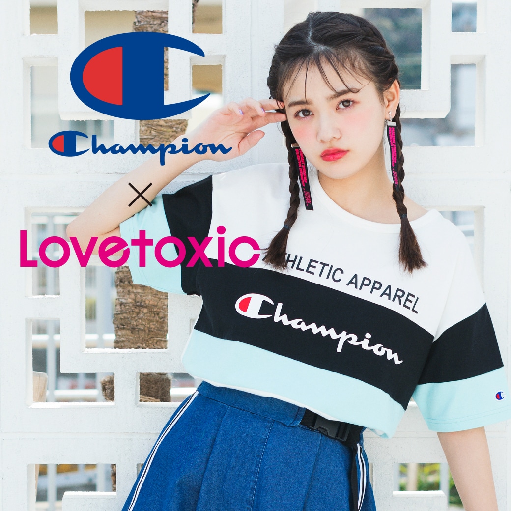Lovetoxic×CHAMPIONコラボアイテムをチェック