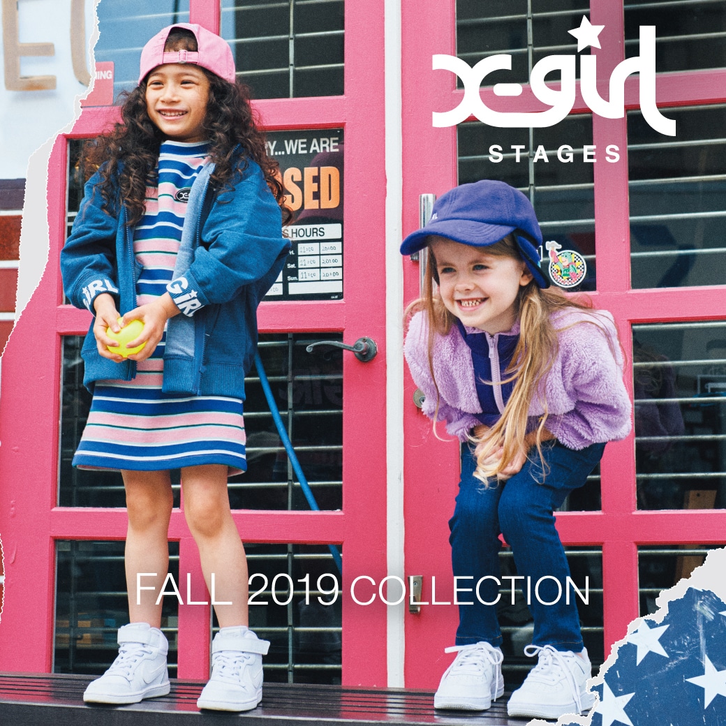 X-girl Stages / XLARGE KIDS FALL 2019 collection
