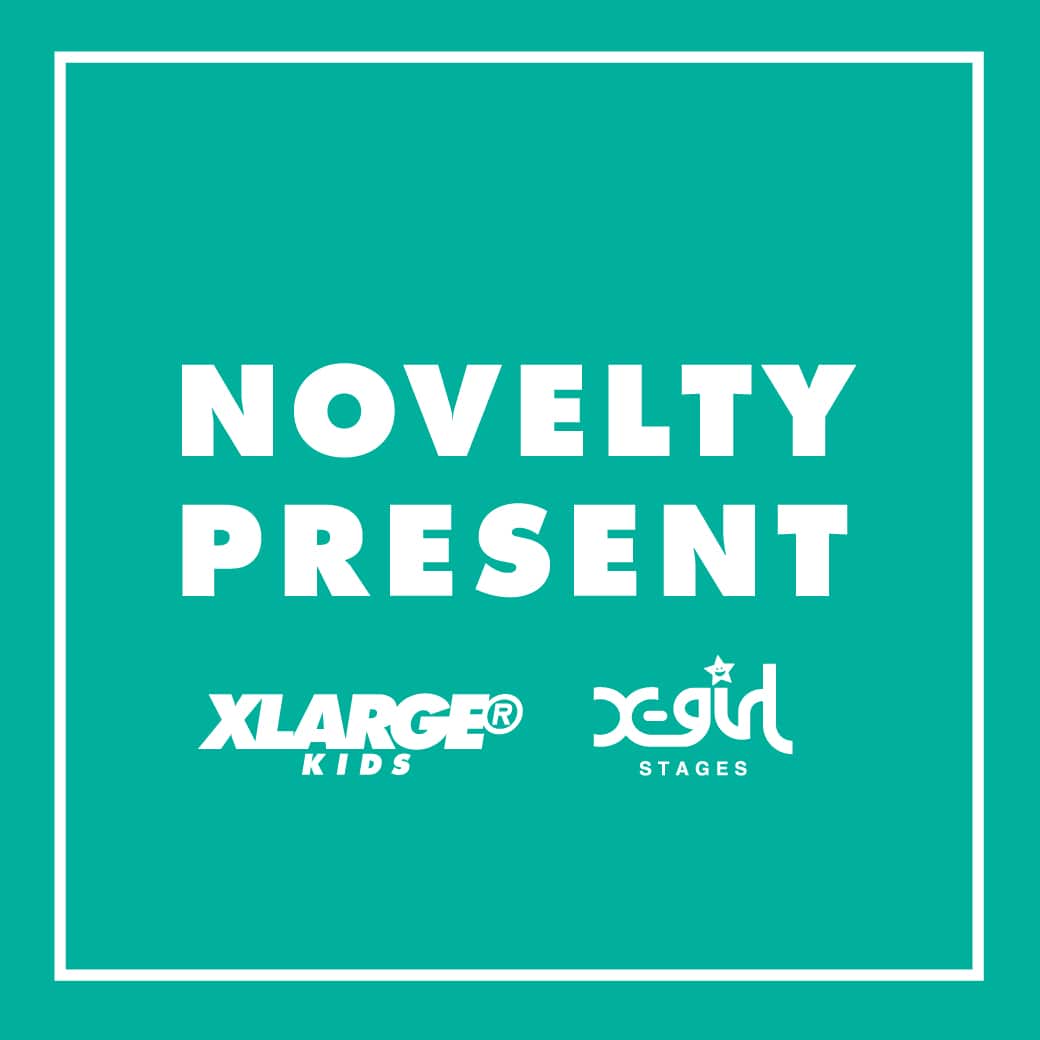 X-girl Stages XLARGE KIDS 横浜高島屋ショップ限定 ノベルティフェア開催